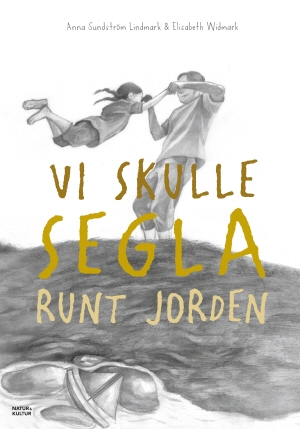 Vi skulle segla runt jorden 9789127156494