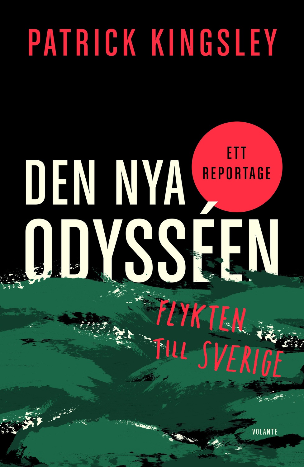 Den nya odysséen : flykten till Sverige 9789188123374