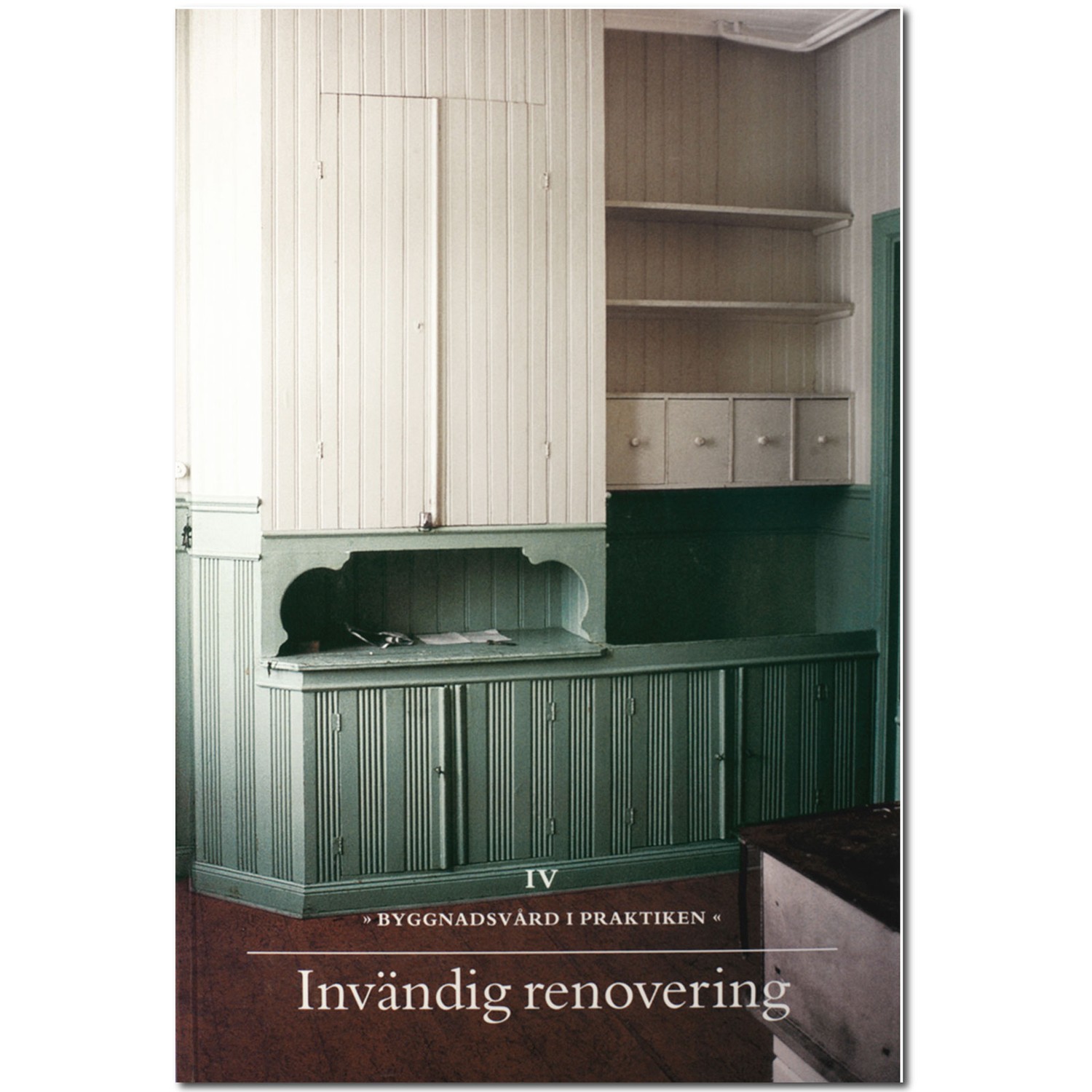 Invändig renovering 9789197628013