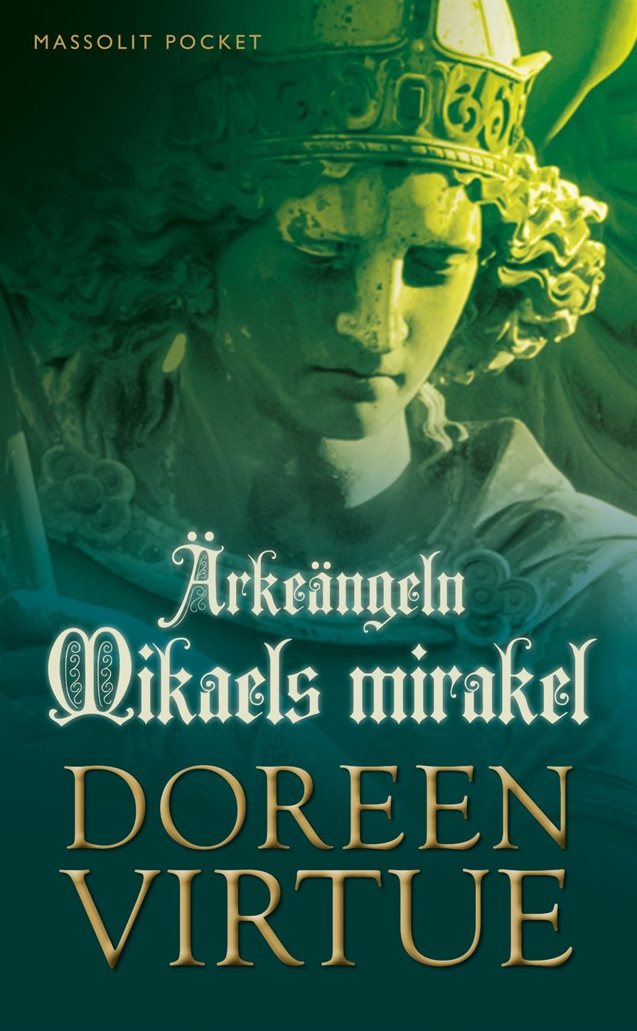 Ärkeängeln Mikaels mirakel 9789176911013