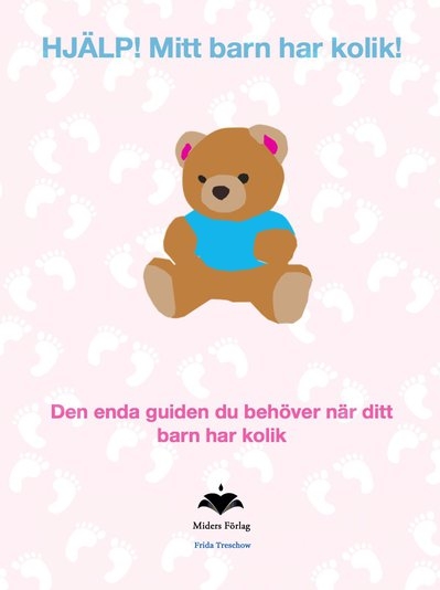 HJÄLP. Mitt barn har kolik 9789187576232