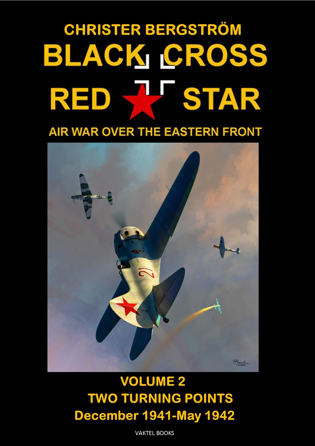 Black Cross Red Star - Air War Over the Eastern 9789188441898