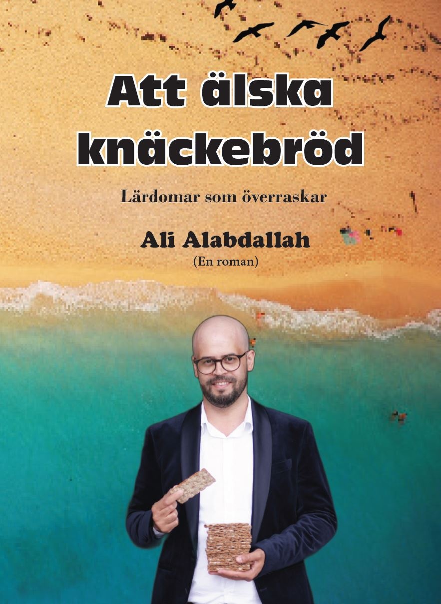 Att älska knäckebröd : (lärdomar som överraskar) 9789152777862