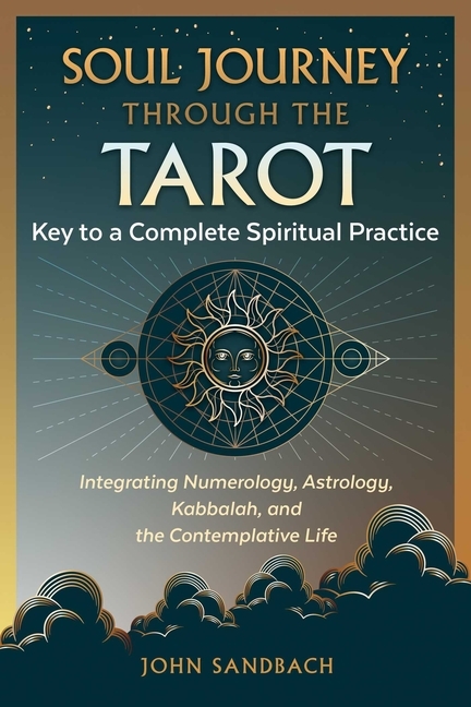 Soul Journey Through The Tarot 9781644117095