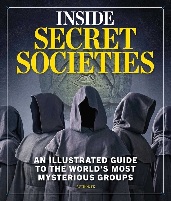Inside Secret Societies 9781951274917