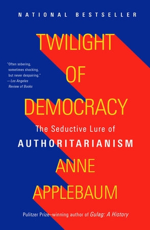Twilight of Democracy 9781984899507